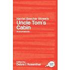 Harriet Beecher Stowe's Uncle Tom's Cabin