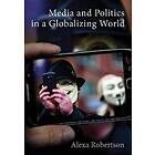Media And Politics In A Globalizing World