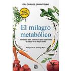 El Milagro Metabólico