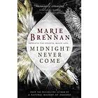 Midnight Never Come