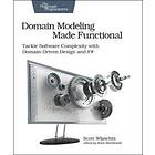 Domain Modeling Made Functional : Pragmatic Programmers