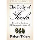The Folly Of Fools
