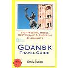 Gdansk Travel Guide: Sightseeing, Hotel, Restaurant & Shopping Highlights