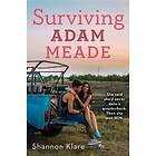 Surviving Adam Meade