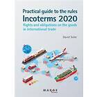 Practical Guide To The Incoterms 2020 Rules