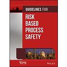 Guidelines For Risk Based Process Safety