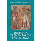 Historia Elemental De Las Drogas