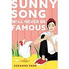 Sunny Song Will Never Be Famous