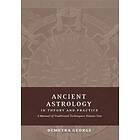 Ancient Astrology In Theory And Practice