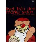 Livet Från den Mörka Sidan (DVD)