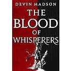 The Blood Of Whisperers