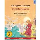 Les Cygnes Sauvages De Vilda Svanarna (français Suédois)