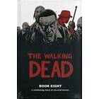 The Walking Dead Book 8 Hardcover