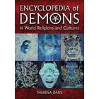 Encyclopedia Of Demons In World Religions And Cultures