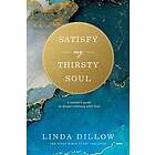 Satisfy My Thirsty Soul