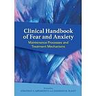 Clinical Handbook Of Fear And Anxiety