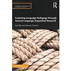 Exploring Language Pedagogy Through Second Language Acquisition Research