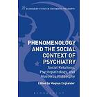 Phenomenology And The Social Context Of Psychiatry