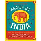 Made In India: Recipes From An Indian Family Kitchen