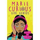 Marie Curious, Girl Genius: Rescues A Rock Star