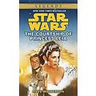 The Courtship Of Princess Leia: Star Wars Legends