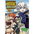 Chronicles Of An Aristocrat Reborn In Another World (Manga) Vol. 1