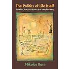 The Politics Of Life Itself