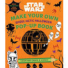 Star Wars: Make Your Own Pop-Up Book: Ghoul-Actic Halloween