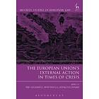 The European Union’s External Action In Times Of Crisis