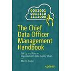 The Chief Data Officer Management Handbook