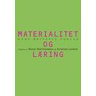 Materialitet Og Læring.