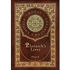 Plutarch's Lives, The Complete 48 Biographies (Royal Collector's Edition) (Case Laminate Hardcover With Jacket)