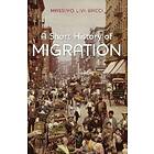 A Short History Of Migration