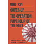 Unit 731 Cover-up: The Operation Paperclip Of The East