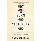 Not Born Yesterday