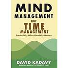 Mind Management, Not Time Management