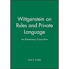Wittgenstein On Rules And Private Language – An Elementary Exposition