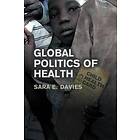 Global Politics Of Health