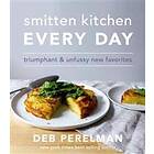 Smitten Kitchen Every Day: Triumphant And Unfussy New Favorites: A Cookbook