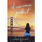 If We Were Perfect