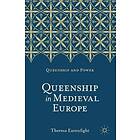 Queenship In Medieval Europe