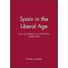 Spain In The Liberal Age From Constitution To Civi L War 1808–1939
