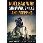 Nuclear War Survival Skills And Prepping