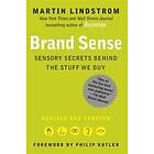 Brand Sense: Sensory Secrets Behind The Stuff We Buy