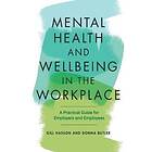 Mental Health And Wellbeing In The Workplace