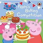 Peppa Pig: Peppa's Baking Competition