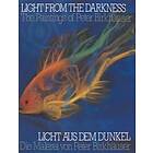 Light From The Darkness / Licht Aus Dem Dunkel