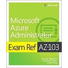 Exam Ref AZ-103 Microsoft Azure Administrator