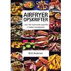 Airfryer Opskrifter