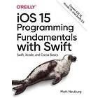 IOS 15 Programming Fundamentals With Swift